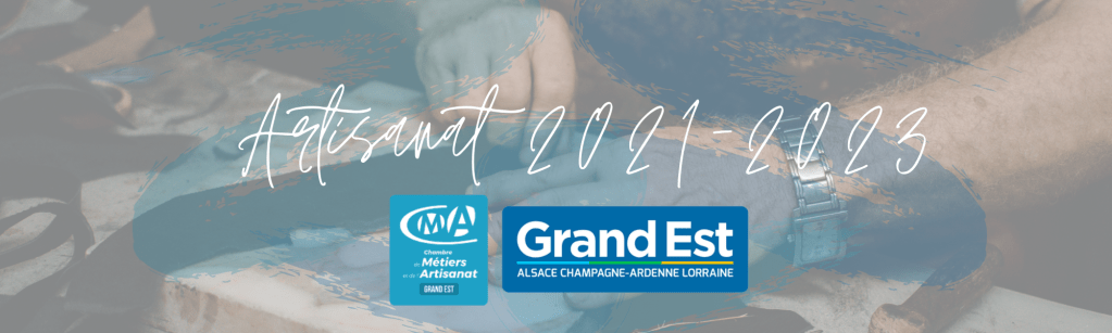 Pacte régional pour l’Artisanat 2021-2023 : soutien pour l&rsquo;artisanat dans le Grand&nbsp;Est