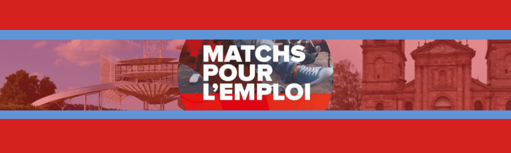 Matchs pour l’emploi : bientôt de retour&nbsp;!