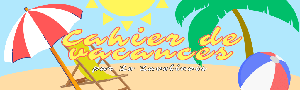 Le Cahier de Vacances du Lavelinois&nbsp;#1