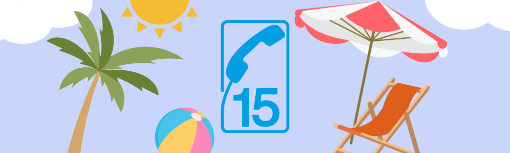 Avant les urgences, appellez le 15 cet été&nbsp;!