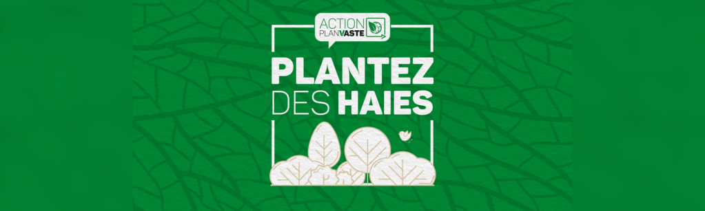 Opération « Plantez des haies ! » : candidatures ouvertes pour l’année 2023&nbsp;!