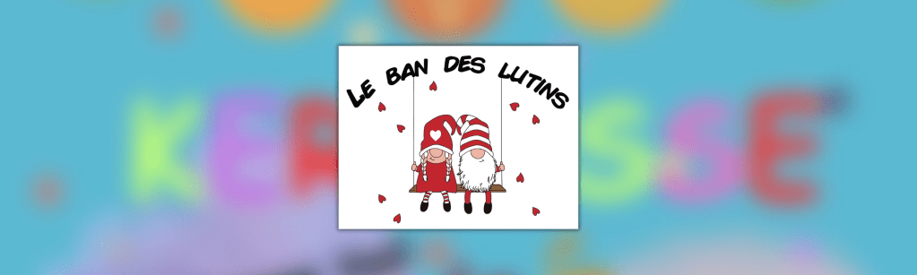 Le Ban des Lutins vous invite à la kermesse de l’école le 24 juin&nbsp;!