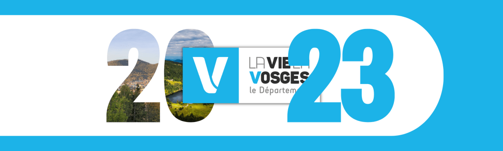Je (re)vois la Vie en Vosges en 2023&nbsp;!