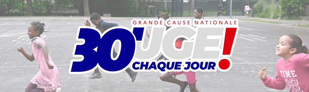 &laquo;&nbsp;Bouger&nbsp;&raquo; 30 minutes par jour : grand cause nationale en 2024&nbsp;!