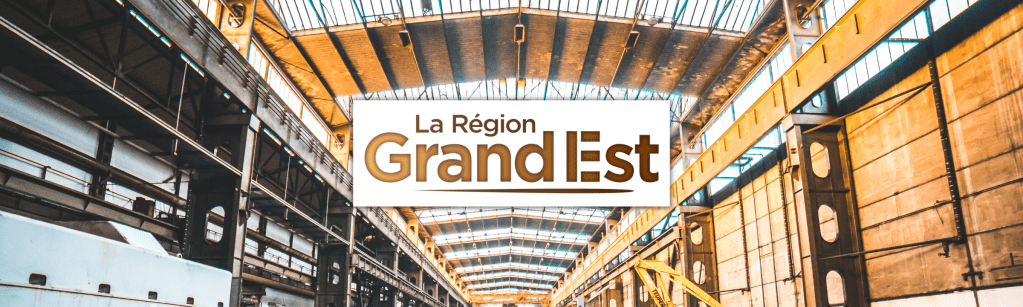 Le Grand Est dans le top 10 des régions européennes les plus attractives&nbsp;!