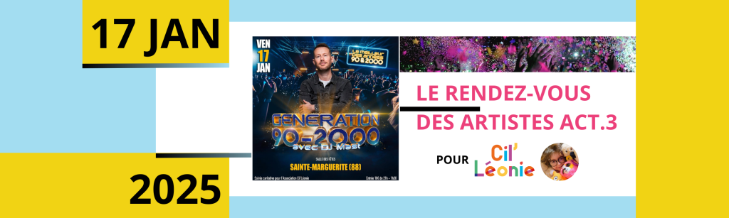 Soirée caritative Génération 90/2000 avec DJ MAST à Sainte-Marguerite le 17 Janvier 2025&nbsp;!